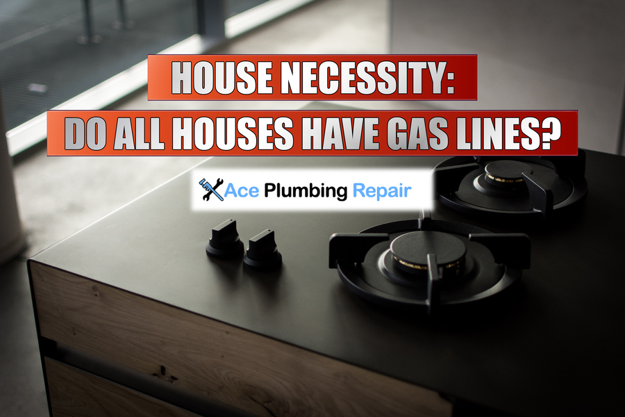 Do All Houses Have Gas Lines