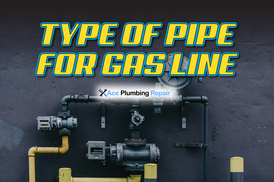 Type of Pipe For Gas Line