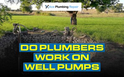 Do Plumbers Work On Well Pumps?