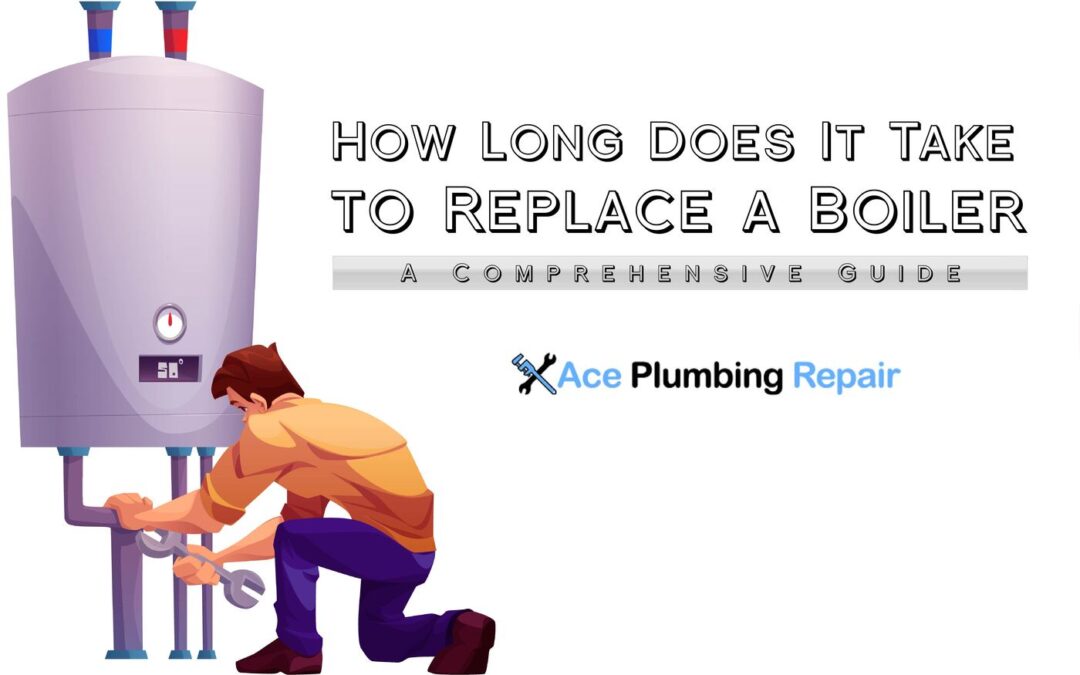 How Long Does It Take To Replace A Boiler?