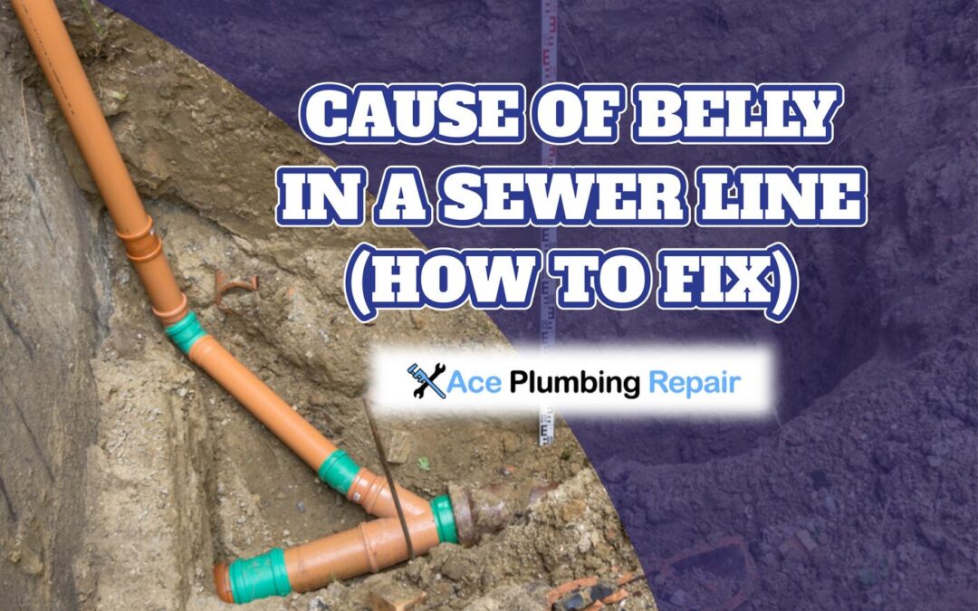 Cause Of Belly In A Sewer Line (How To Fix)