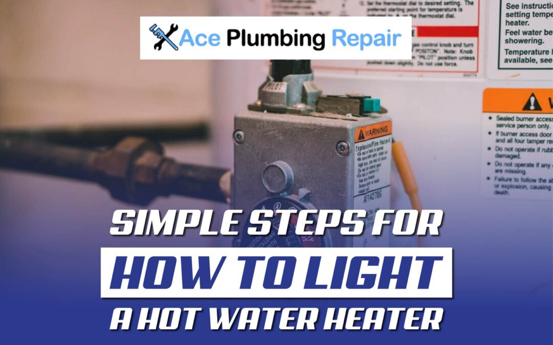 Simple Steps For How To Light A Hot Water Heater