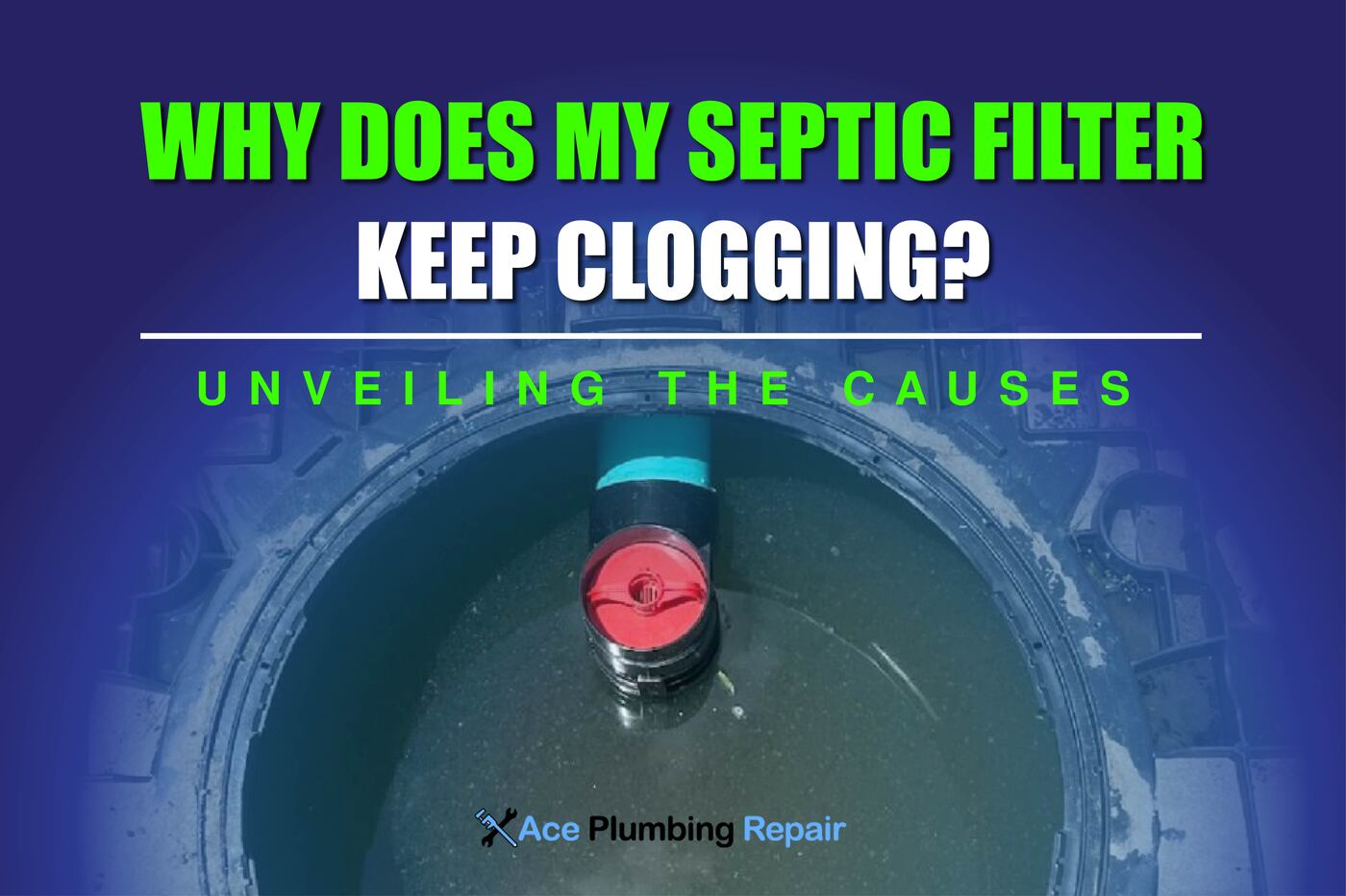Why does my septic filter keep clogging?